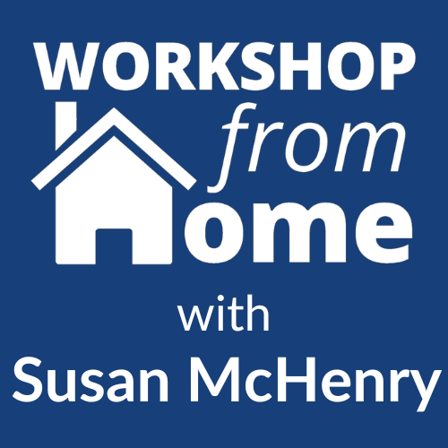 Workshop from Home with Susan McHenry